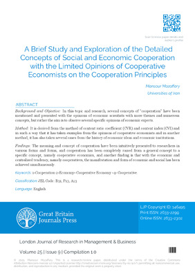 A Brief Study and Exploration of the Detailed Concepts of Social and Economic Cooperation with the Limited Opinions of Cooperative Economists on the Cooperation Principles Mansour Mozaffary