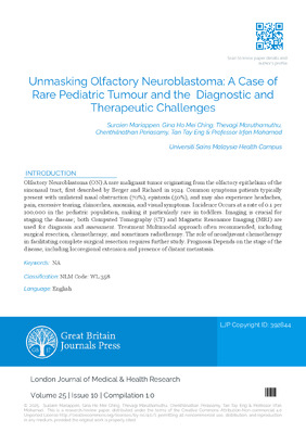 Unmasking Olfactory Neuroblastoma: A Case of Rare Pediatric Tumour and the Diagnostic and Therapeutic Challenge