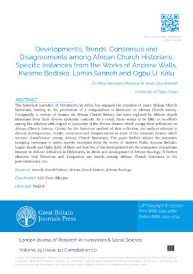 Developments, Trends, Consensus and Disagreements among African Church Historians: Specific Instances from the Works of Andrew Walls, Kwame Bediako, Lamin Sanneh and Ogbu U. Kalu